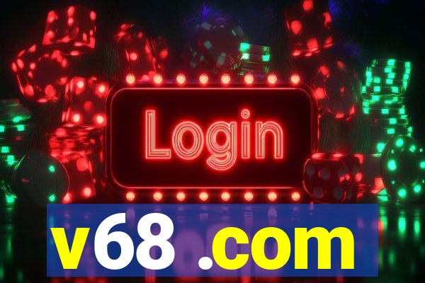 v68 .com